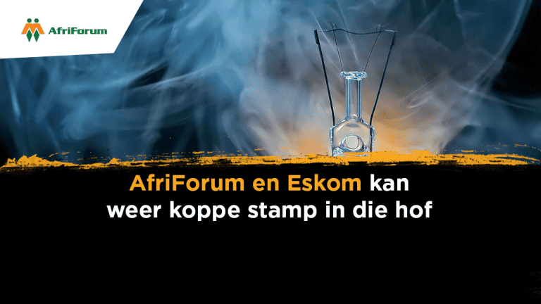 AfriForum en Eskom kan weer koppe stamp in die hof.
